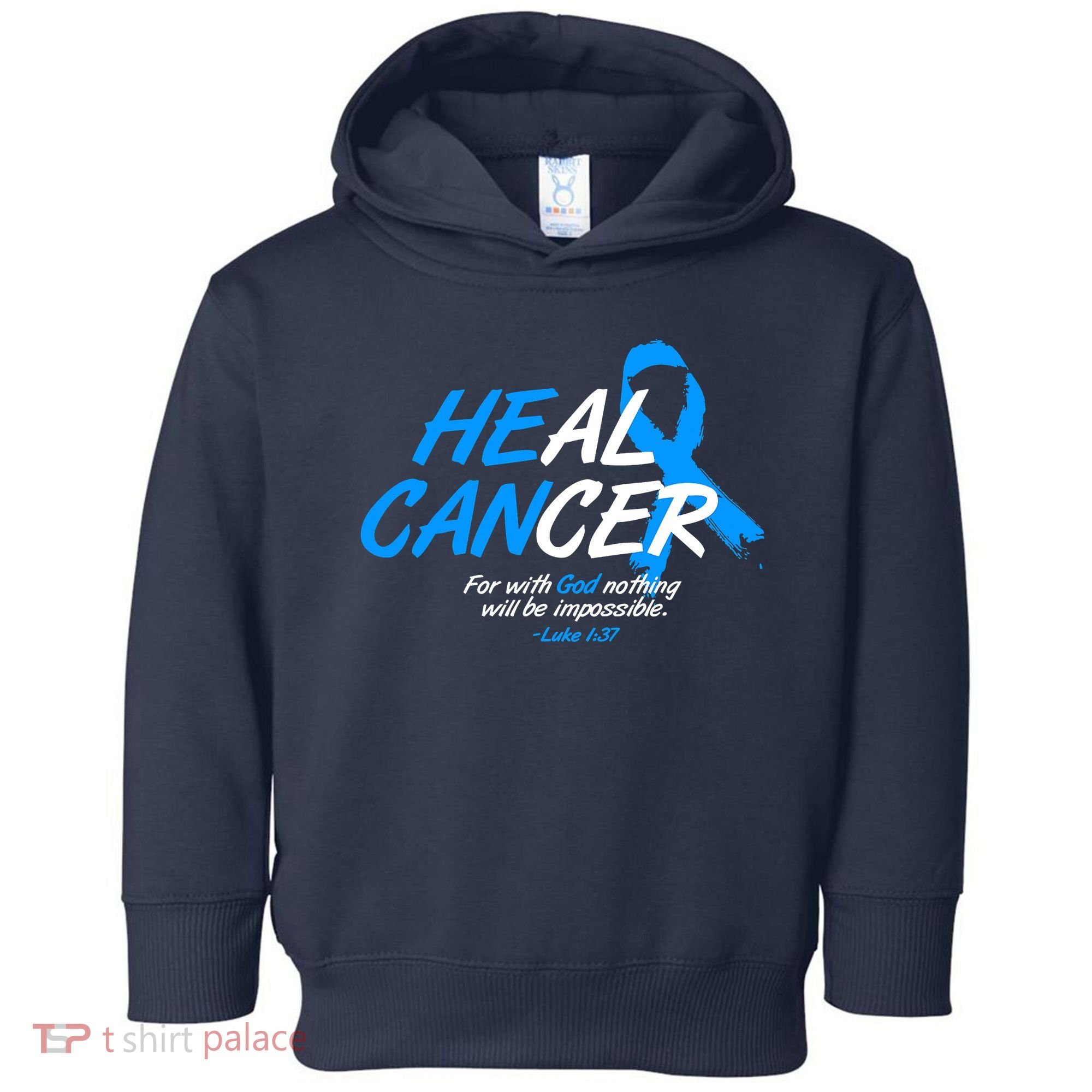 He Can Heal Cancer Colon Cancer Awareness Blue Ribbon Toddler Hoodie