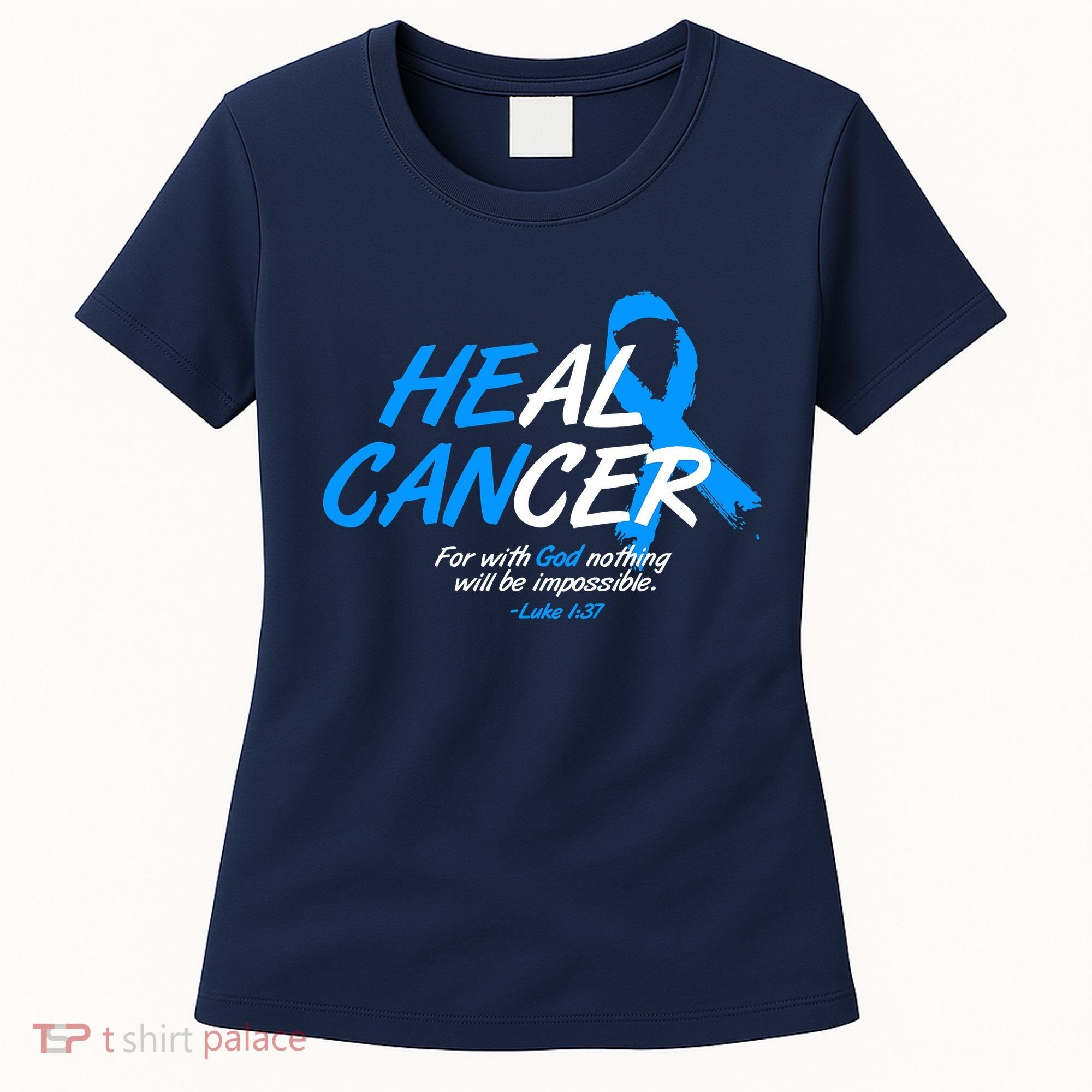 He Can Heal Cancer Colon Cancer Awareness Blue Ribbon Women's T-Shirt