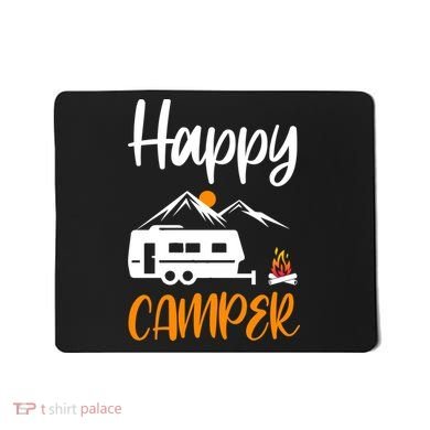 Happy Camper Mousepad