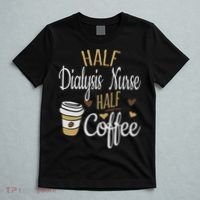 Half Coffee Half Dialysis Nurse Gift, Dialysis Nurse T-Shirt thumb 5