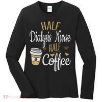 Half Coffee Half Dialysis Nurse Gift, Dialysis Nurse Women's Long Sleeve Shirt thumb 0