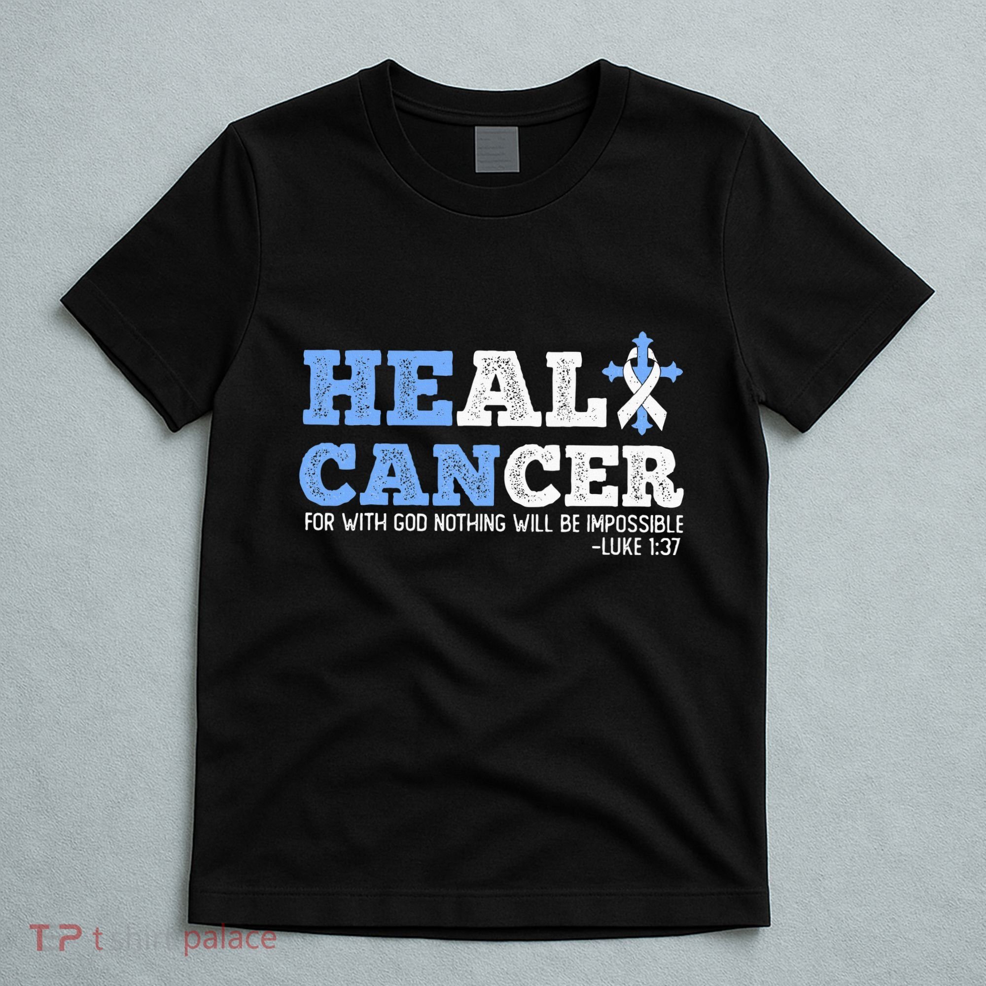 He Can Heal Cancer Lung Cancer Awareness Christian Religious T-Shirt