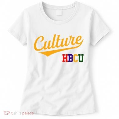 Hbcu Culture Historically Black College And University Women's T-Shirt