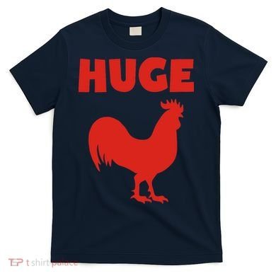 Huge Cock T-Shirt