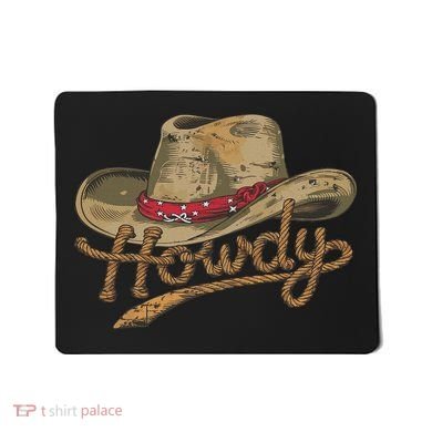 Howdy Cowboy Hat Funny Western Rodeo Mousepad