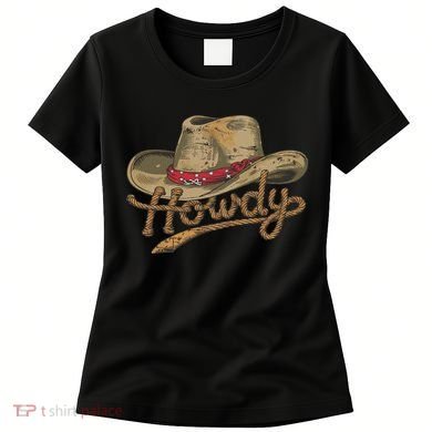 Howdy Cowboy Hat Funny Western Rodeo Women's T-Shirt