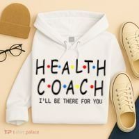 Health Coach I'll Be There For You 2 Hoodie thumb 4