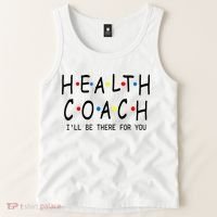 Health Coach I'll Be There For You 2 Tank Top thumb 2