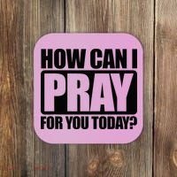 How Can I Pray For You Christian Faith Jesus Coaster thumb 0