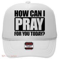 How Can I Pray For You Christian Faith Jesus Hat thumb 0