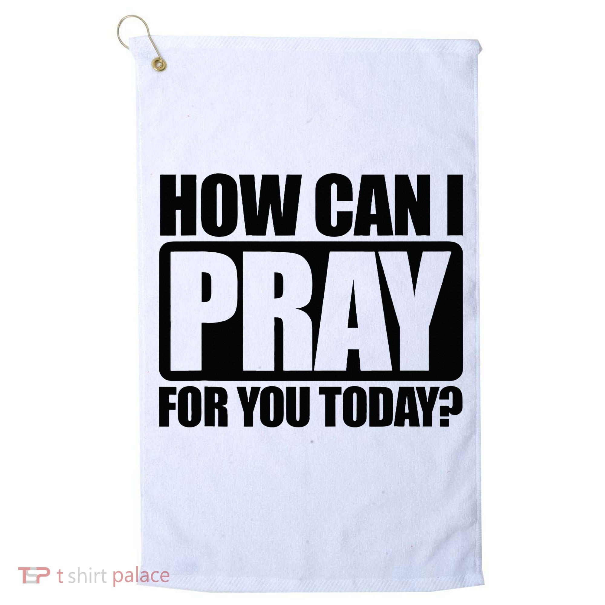 How Can I Pray For You Christian Faith Jesus Golf Towel