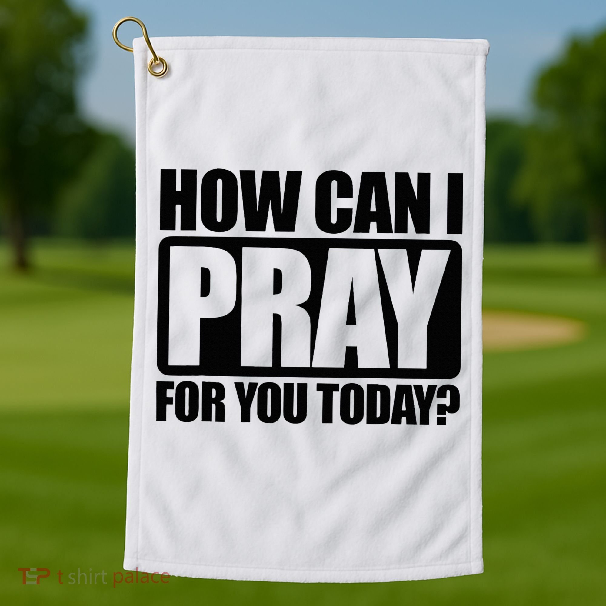 How Can I Pray For You Christian Faith Jesus Golf Towel