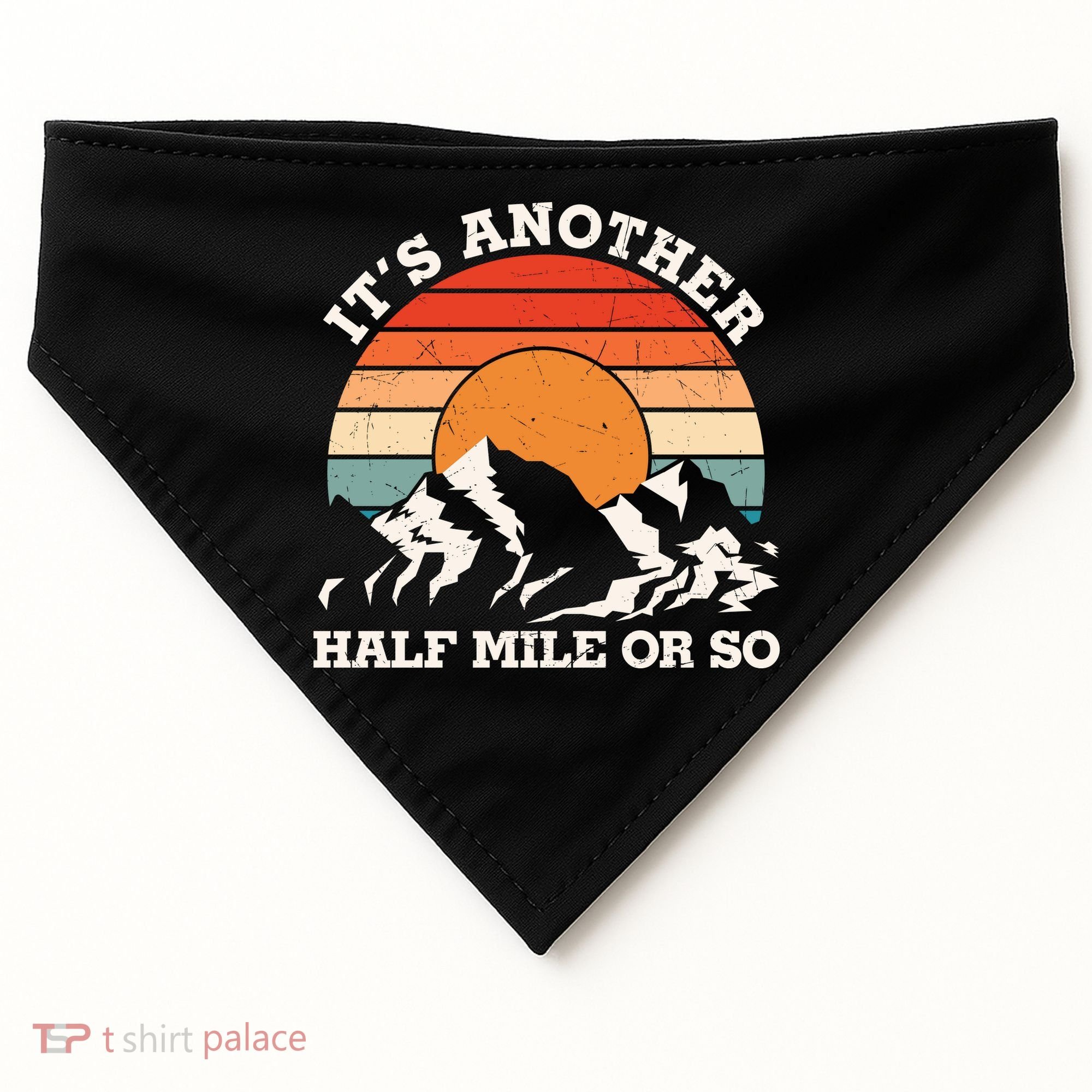Hiking Camper It's Another Half Mile Or So Funny Camping USA-Made Doggie Bandana