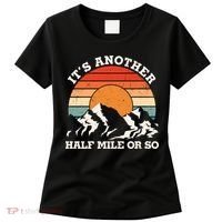 Hiking Camper It's Another Half Mile Or So Funny Camping Women's T-Shirt thumb 0