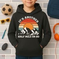 Hiking Camper It's Another Half Mile Or So Funny Camping Kids Hoodie thumb 2