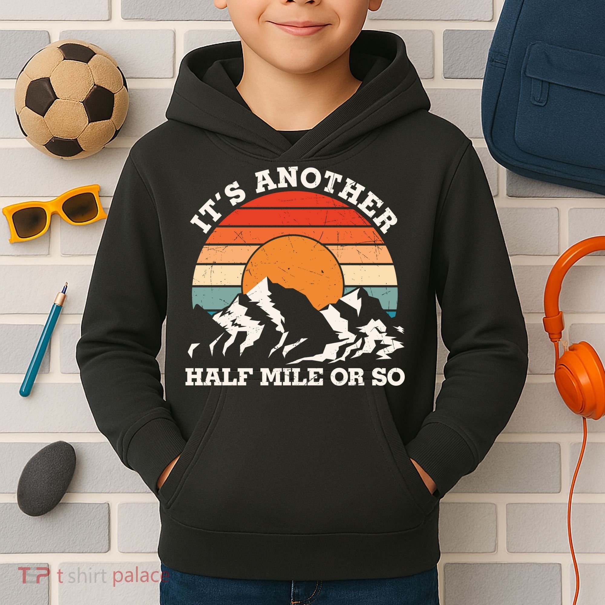 Hiking Camper It's Another Half Mile Or So Funny Camping Kids Hoodie