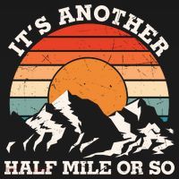 Hiking Camper It's Another Half Mile Or So Funny Camping Kids Hoodie thumb 5
