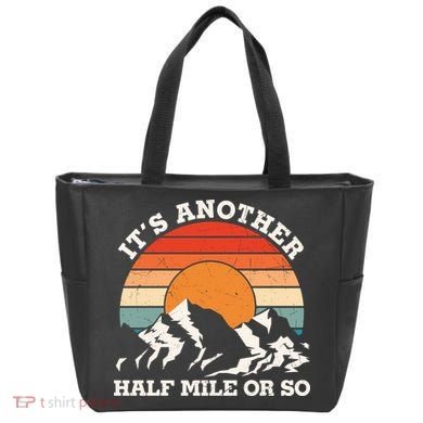 Hiking Camper It's Another Half Mile Or So Funny Camping Tote Bag