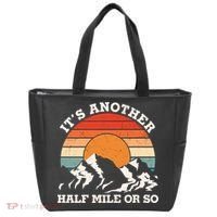Hiking Camper It's Another Half Mile Or So Funny Camping Tote Bag thumb 0