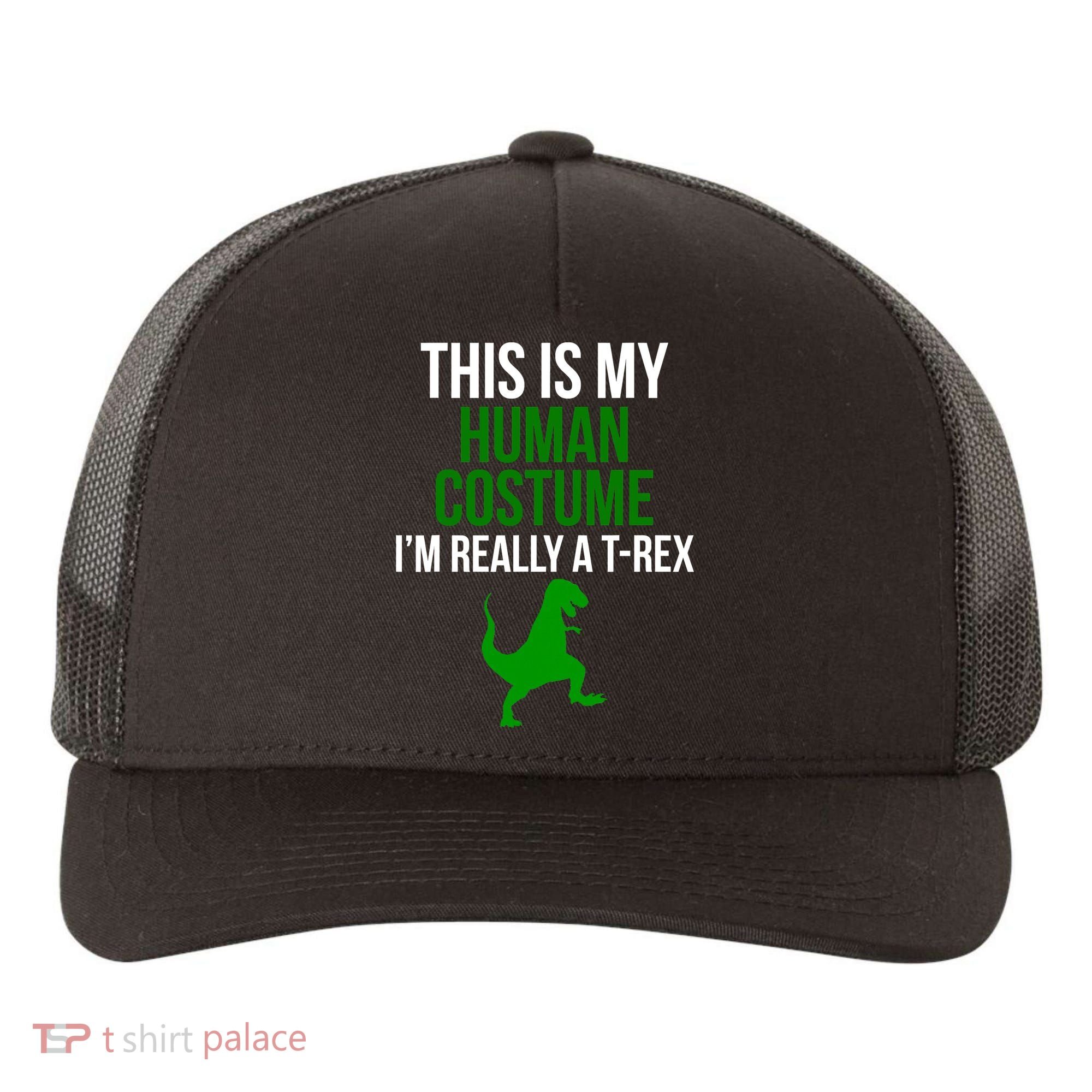 Human Costume I'm Really A TRex Funny Halloween Yupoong Adult 5-Panel Trucker Hat