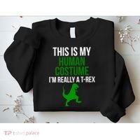 Human Costume I'm Really A TRex Funny Halloween Sweatshirt thumb 2
