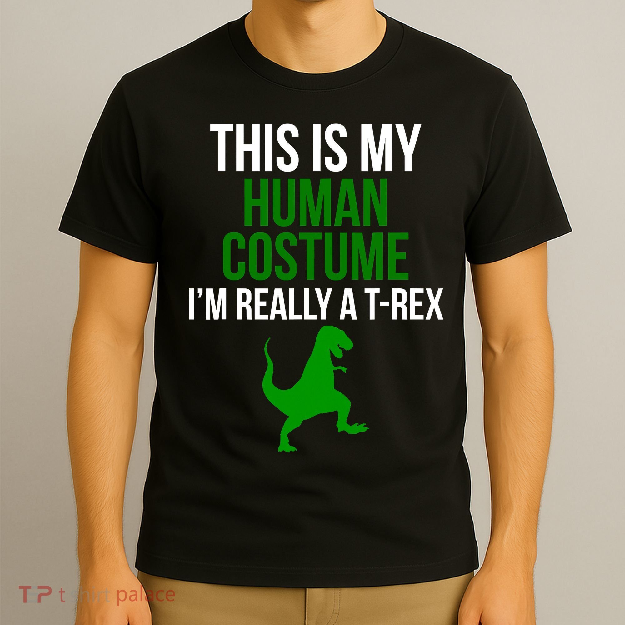 Human Costume I'm Really A TRex Funny Halloween T-Shirt
