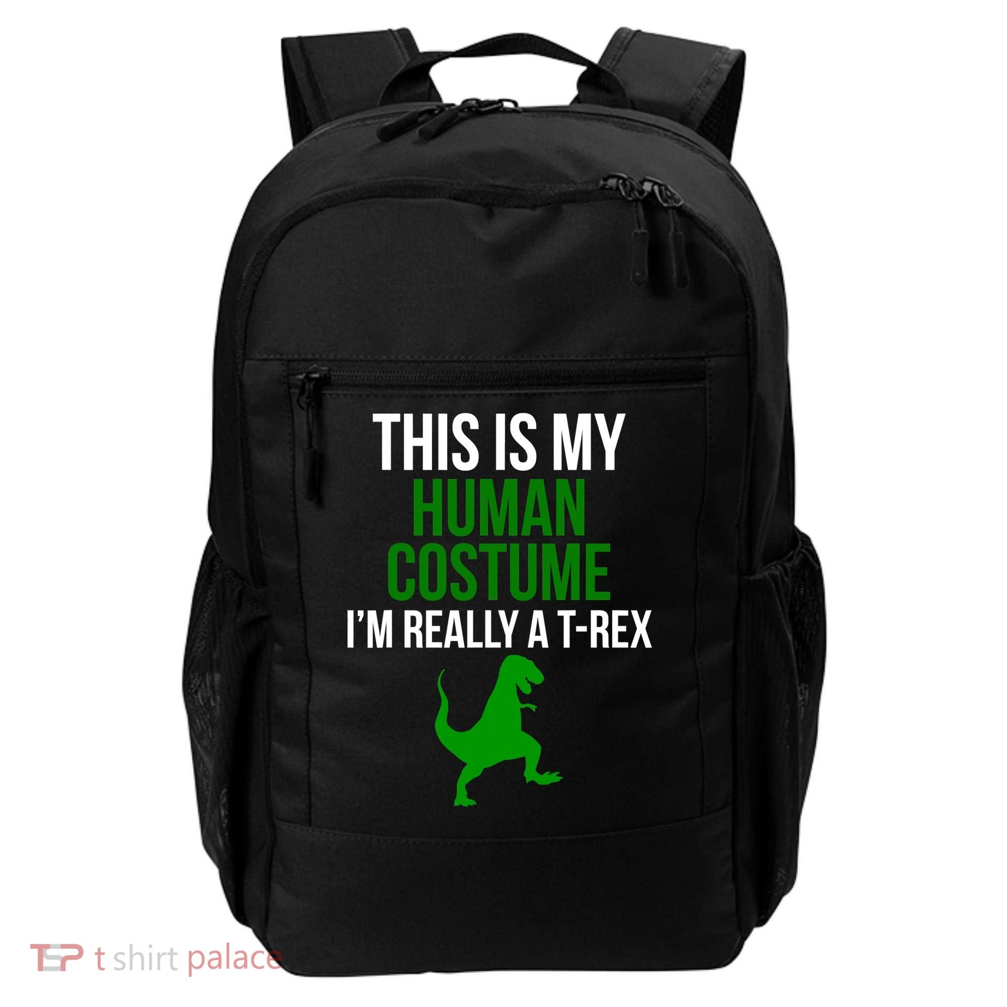 Human Costume I'm Really A TRex Funny Halloween Backpack