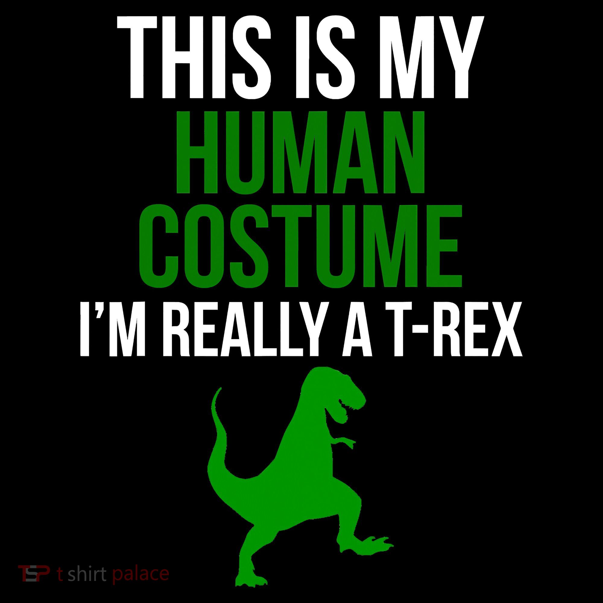 Human Costume I'm Really A TRex Funny Halloween Women's Hoodie