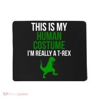 Human Costume I'm Really A TRex Funny Halloween Mousepad thumb 0