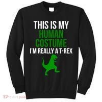 Human Costume I'm Really A TRex Funny Halloween Tall Sweatshirt thumb 0