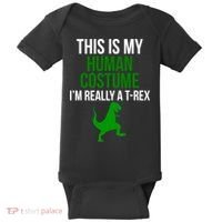 Human Costume I'm Really A TRex Funny Halloween Baby Bodysuit thumb 0