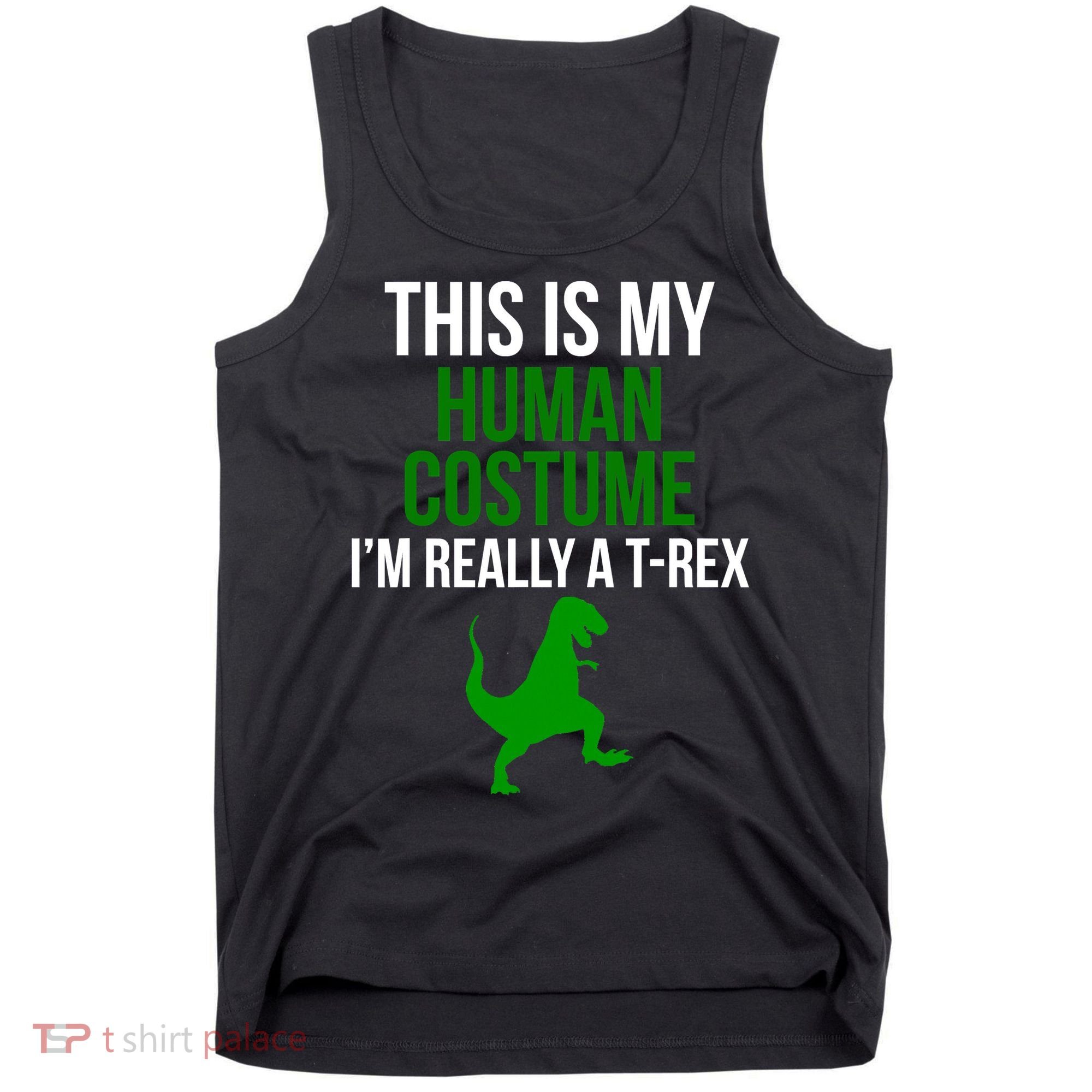Human Costume I'm Really A TRex Funny Halloween Tank Top