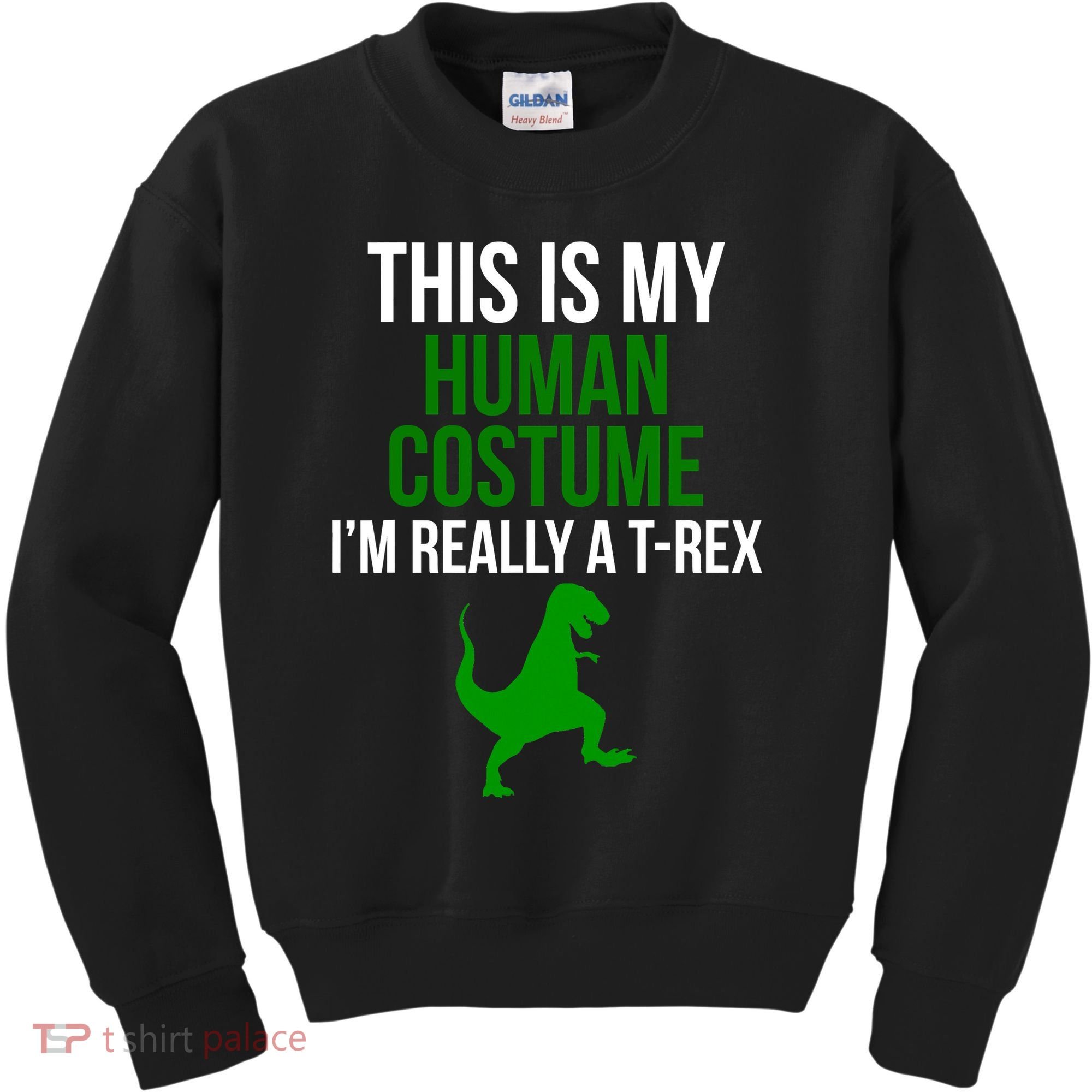 Human Costume I'm Really A TRex Funny Halloween Kids Sweatshirt