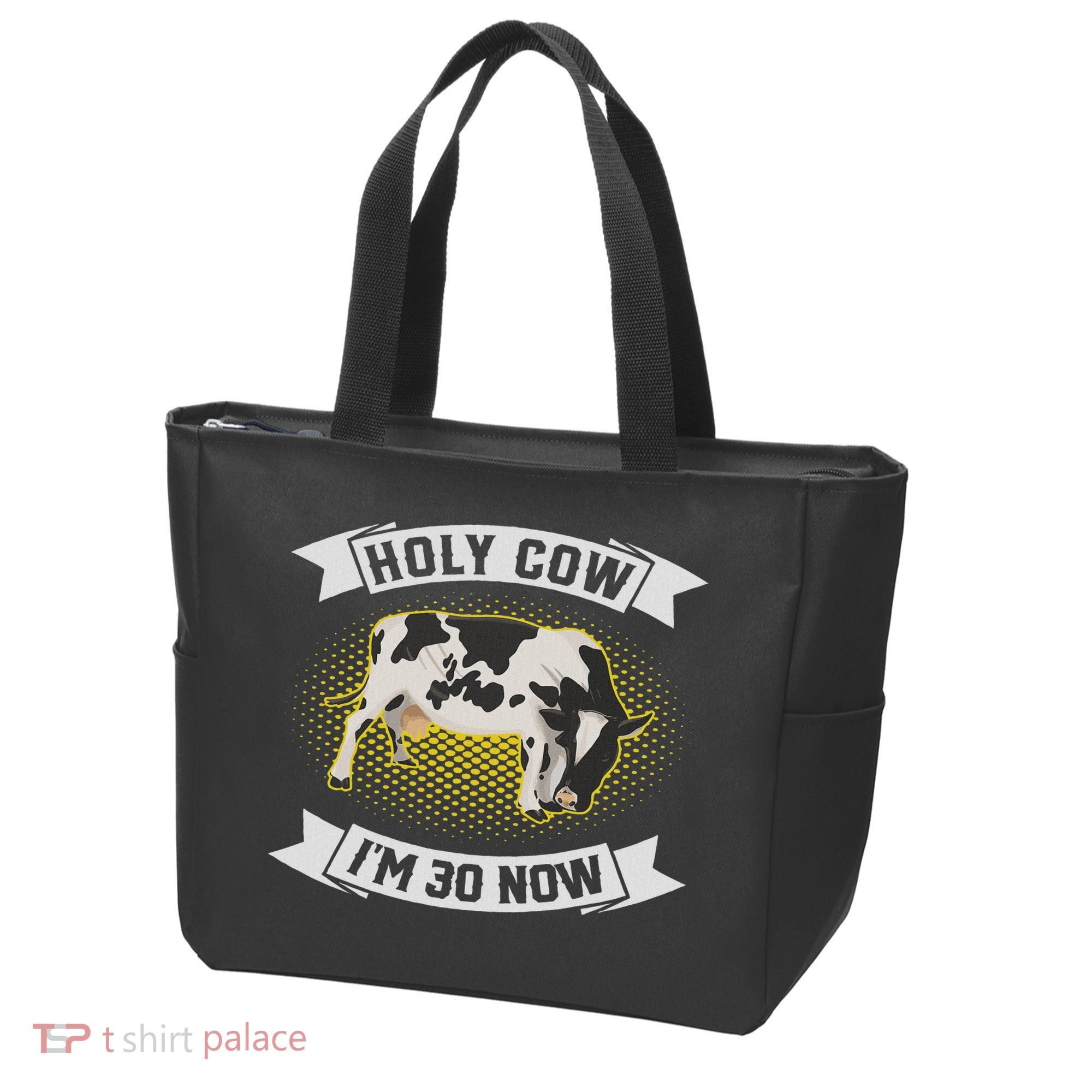 Holy Cow I'm 30 Now Funny 30th Birthday Sarcastic Sayings Tote Bag