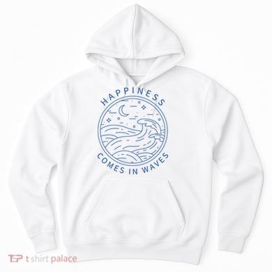 Happiness Comes In Waves Wave Surfer Surf Ocean Beach Lover Hoodie