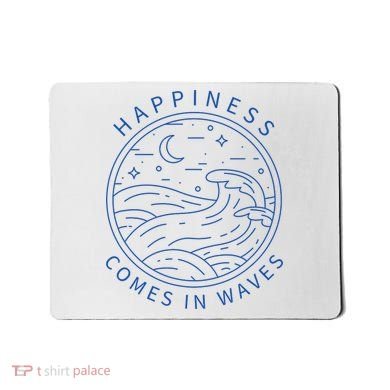 Happiness Comes In Waves Wave Surfer Surf Ocean Beach Lover Mousepad