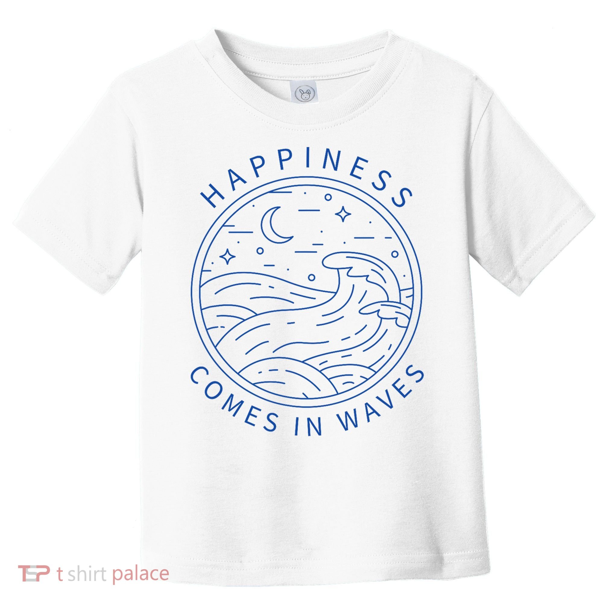 Happiness Comes In Waves Wave Surfer Surf Ocean Beach Lover Toddler T-Shirt