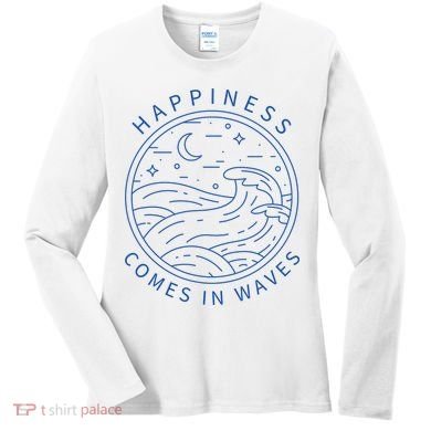 Happiness Comes In Waves Wave Surfer Surf Ocean Beach Lover Women's Long Sleeve Shirt