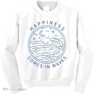 Happiness Comes In Waves Wave Surfer Surf Ocean Beach Lover Kids Sweatshirt