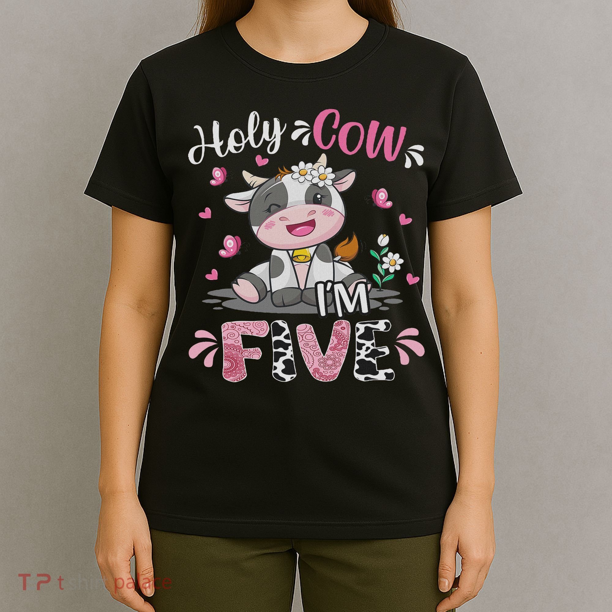 Holy Cow I'm Five 5 Years Old 5th Birthday Girl Outfit T-Shirt