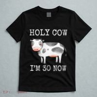 Holy Cow I'm 30 Now Funny 30th Birthday Thirty Year Sarcasm T-Shirt thumb 5