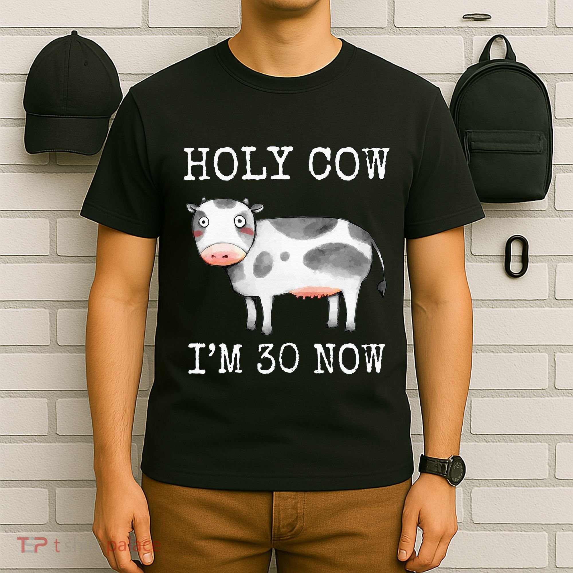 Holy Cow I'm 30 Now Funny 30th Birthday Thirty Year Sarcasm T-Shirt