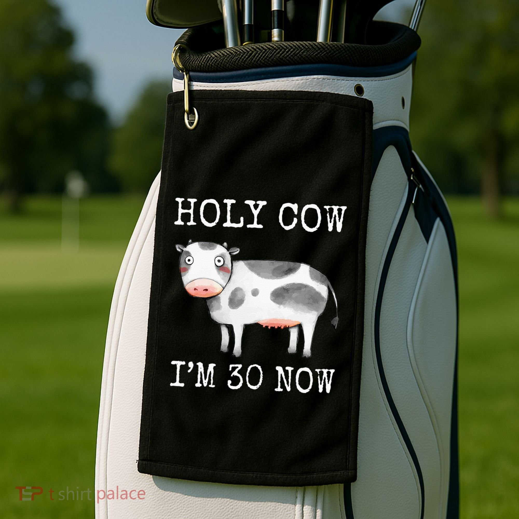 Holy Cow I'm 30 Now Funny 30th Birthday Thirty Year Sarcasm Golf Towel