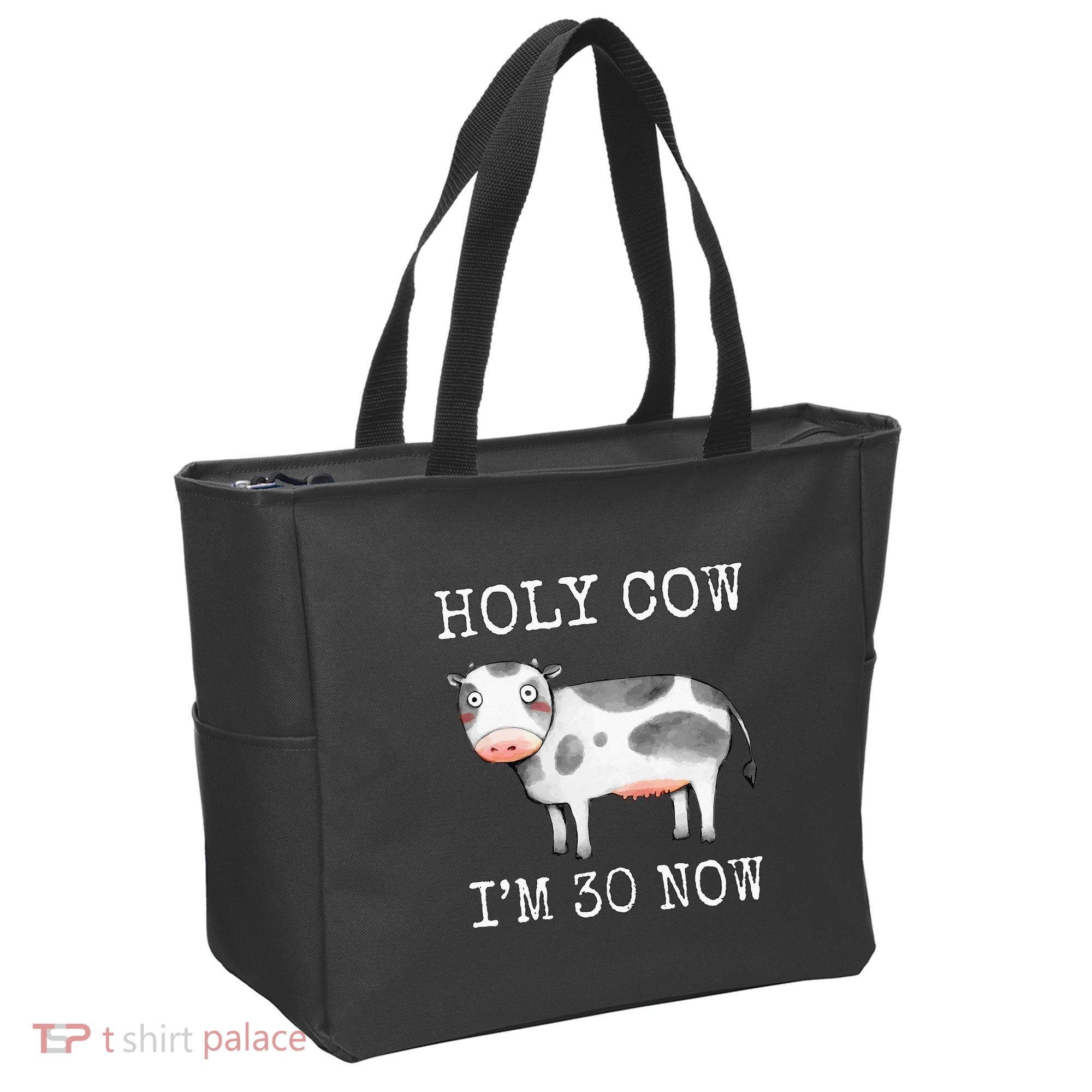 Holy Cow I'm 30 Now Funny 30th Birthday Thirty Year Sarcasm Tote Bag