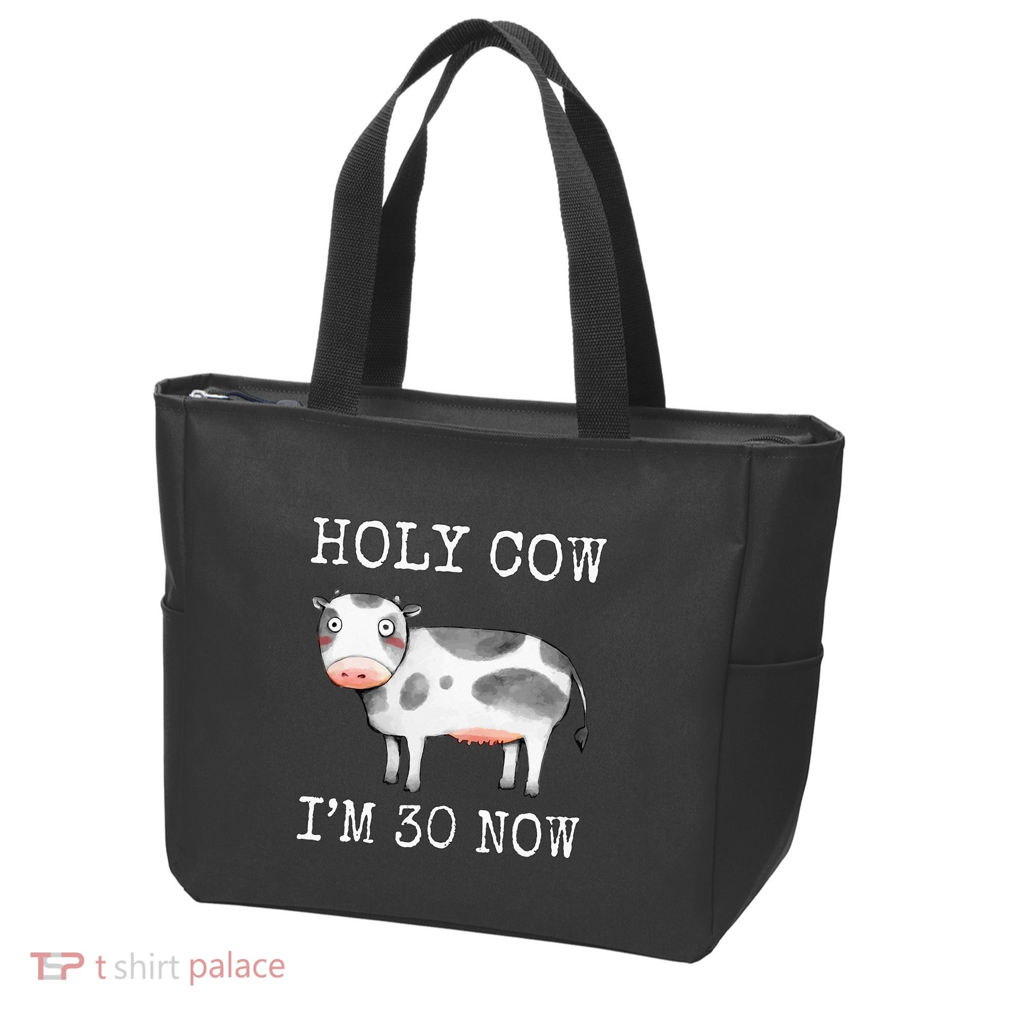 Holy Cow I'm 30 Now Funny 30th Birthday Thirty Year Sarcasm Tote Bag