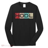 Hodl Crypto Just Hodl It Long Sleeve Shirt thumb 0
