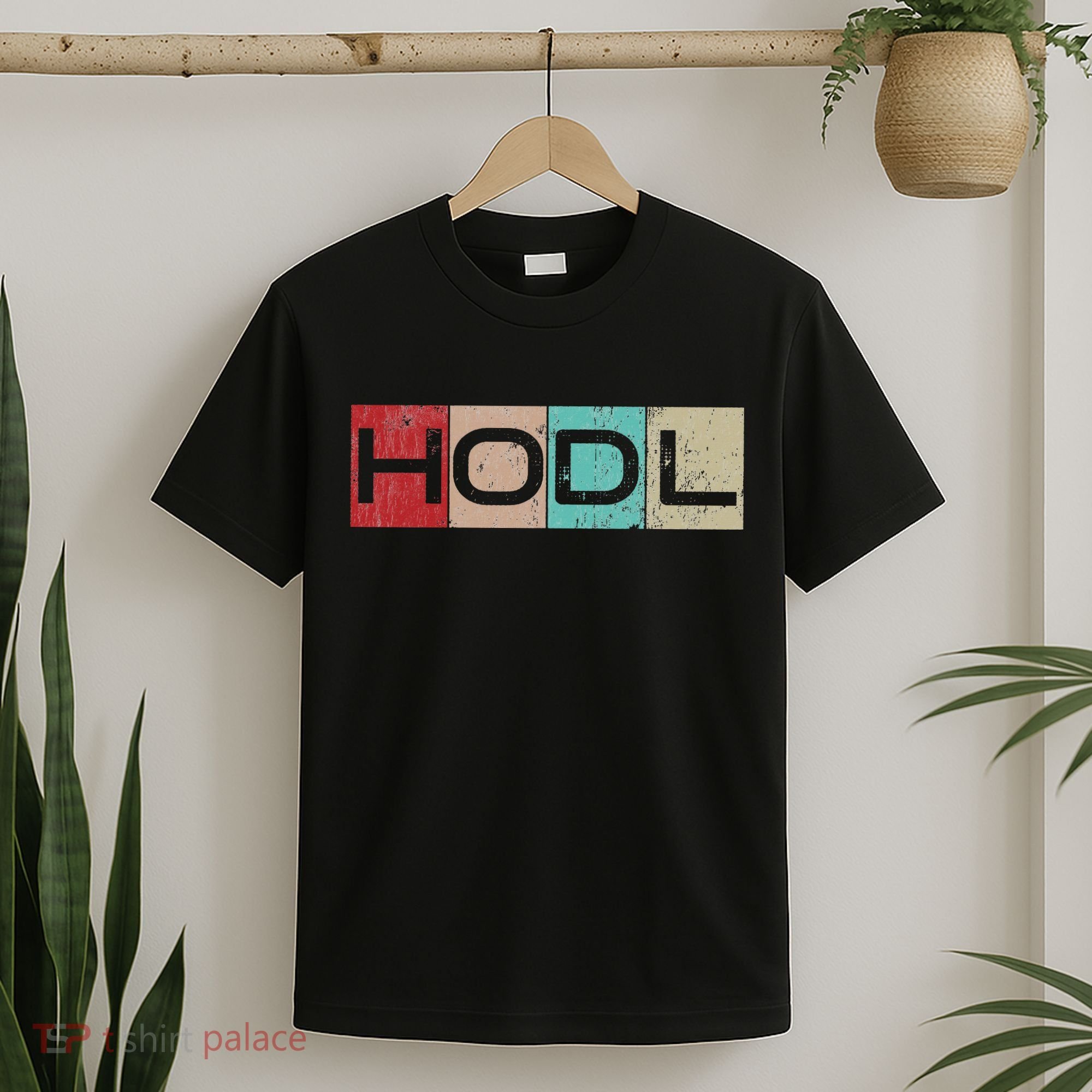 Hodl Crypto Just Hodl It T-Shirt