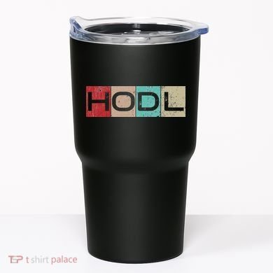 Hodl Crypto Just Hodl It Tumbler