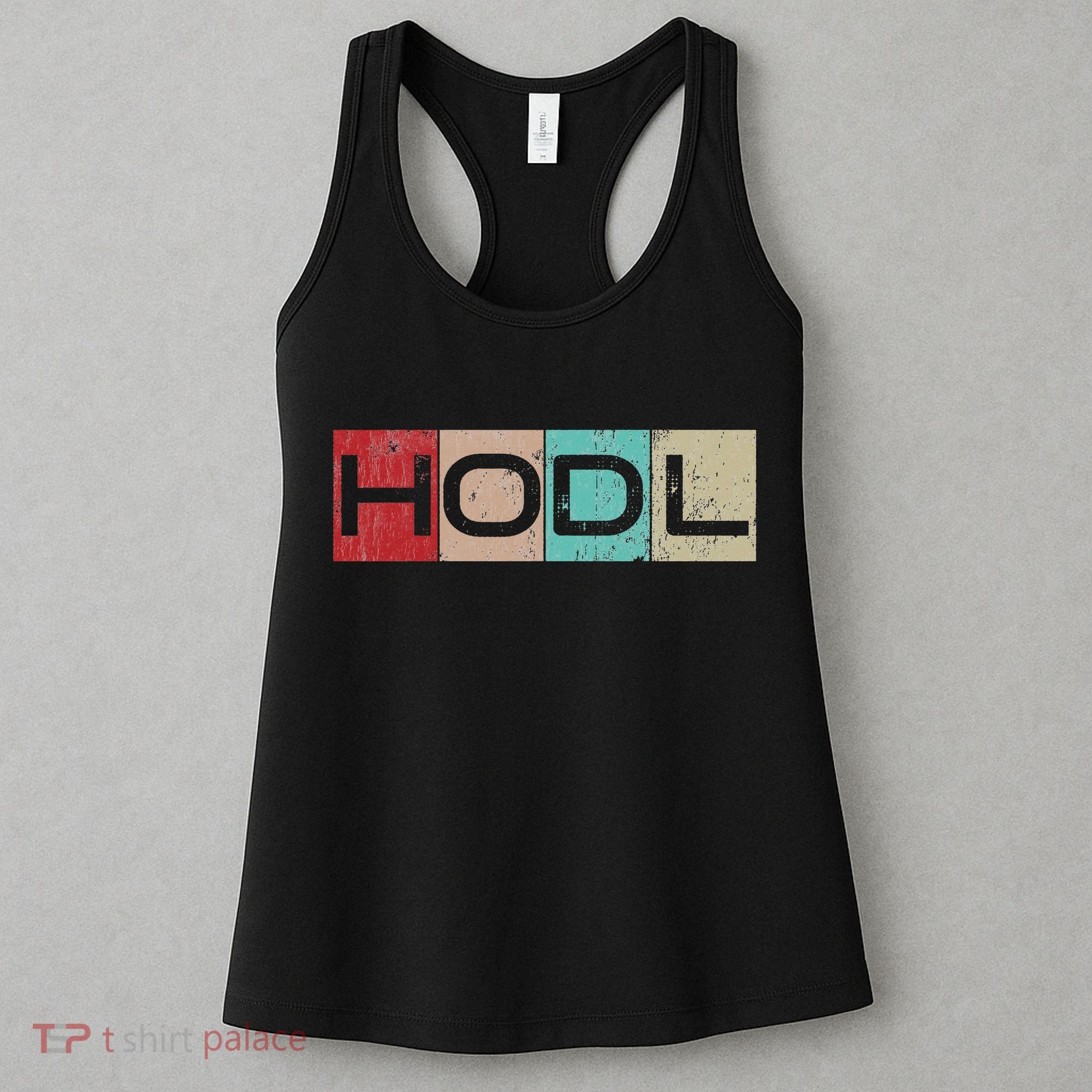 Hodl Crypto Just Hodl It Women's Tank Top