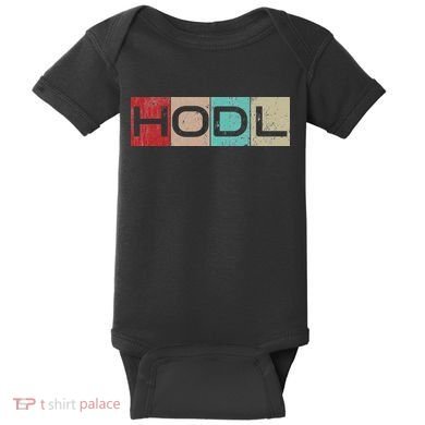 Hodl Crypto Just Hodl It Baby Bodysuit